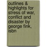 Outlines & Highlights For Stress Of War, Conflict And Disaster By George Fink, Isbn by Cram101 Textbook Reviews