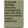 Proposed Jarbidge Resource Management Plan and Final Environmental Impact Statement by United States Bureau of Office