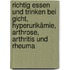 Richtig essen und Trinken bei Gicht, Hyperurikämie, Arthrose, Arthritis und Rheuma