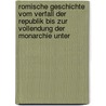 Romische Geschichte Vom Verfall Der Republik Bis Zur Vollendung Der Monarchie Unter by Karl Hoeck