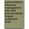 Safford District Resource Management Plan and Environmental Impact Statement; Draft door United States Bureau of District