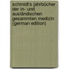 Schmidt's Jahrbücher Der In- Und Ausländischen Gesammten Medizin (German Edition) door Pieltain Cándido