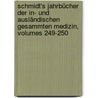 Schmidt's Jahrbücher Der In- Und Ausländischen Gesammten Medizin, Volumes 249-250 door Carl Christian Schmidt