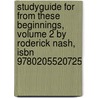 Studyguide For From These Beginnings, Volume 2 By Roderick Nash, Isbn 9780205520725 door Cram101 Textbook Reviews