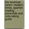 The American Vision: Modern Times, Spanish Reading Essentials and Note-Taking Guide door McGraw-Hill