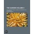 The Garden; An Illustrated Weekly Journal of Gardening in All Its Branches Volume 9