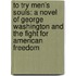 To Try Men's Souls: A Novel Of George Washington And The Fight For American Freedom