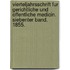 Vierteljahrsschrift Fur Gerichtliche Und Offentliche Medicin. Siebenter Band. 1855.