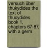 Versuch über Thukydides the text of Thucydides book 1, chapters 67-87, with a Germ door Thucydides