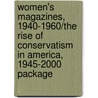 Women's Magazines, 1940-1960/The Rise Of Conservatism In America, 1945-2000 Package door Ronald Story