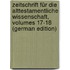 Zeitschrift Für Die Alttestamentliche Wissenschaft, Volumes 17-18 (German Edition)