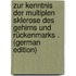 Zur Kenntnis Der Multiplen Sklerose Des Gehirns Und Rückenmarks . (German Edition)
