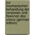 Zur Mechanischen Behandlung Der Versionen Und Flexionen Des Uterus (German Edition)