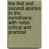 the First and Second Epistles to the Corinthians; with Notes Critical and Practical