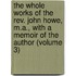the Whole Works of the Rev. John Howe, M.A., with a Memoir of the Author (Volume 3)