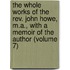 the Whole Works of the Rev. John Howe, M.A., with a Memoir of the Author (Volume 7)
