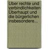 Über Rechte und Verbindlichkeiten Überhaupt und die Bürgerlichen Insbesondere... by Johann Gebhard Ehrenreich Maass