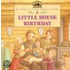 A Little House Birthday: Adapted From The Little House Books By Laura Ingalls Wilder
