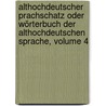 Althochdeutscher Prachschatz Oder Wörterbuch Der Althochdeutschen Sprache, Volume 4 door Eberhard Gottlieb Graff