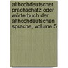 Althochdeutscher Prachschatz Oder Wörterbuch Der Althochdeutschen Sprache, Volume 5 door Eberhard Gottlieb Graff