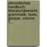 Altnordisches Handbuch: Litteraturübersicht, Grammatik, Texte, Glossar, Volume 1... door Oskar Brenner