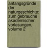 Anfangsgründe Der Naturgeschichte: Zum Gebrauche Akademischer Vorlesungen, Volume 2 door Johann Christian Polykarp Erxleben