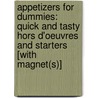 Appetizers For Dummies: Quick And Tasty Hors D'Oeuvres And Starters [With Magnet(S)] door Dede Wilson