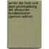 Archiv Der Forst Und- Jagd-Gesetzgebung Der Deutschen Bundesstaaten (German Edition)