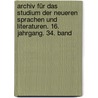 Archiv für das Studium der neueren Sprachen und Literaturen. 16. Jahrgang. 34. Band by Berliner Gesellschaft FüR. Das Studium Der Neueren Sprachen