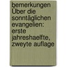 Bemerkungen Über die Sonntäglichen Evangelien: erste Jahreshaelfte, zweyte Auflage door Sebastian Mutschelle
