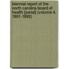Biennial Report of the North Carolina Board of Health [Serial] (Volume 4, 1891-1892) door North Carolina. State Board Of Health
