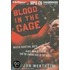 Blood In The Cage: Mixed Martial Arts, Pat Miletich, And The Furious Rise Of The Ufc