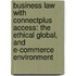 Business Law with ConnectPlus Access: The Ethical Global, and E-Commerce Environment
