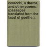 Ceracchi, a drama, and other poems. (Passages translated from the Faust of Goethe.). by Samuel Naylor