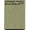 Challenging the Conditions of Prisons and Jails: A Report on Section 1983 Litigation door Martin Blumenson