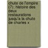 Chute de L'Empire (7); Histoire Des Deux Restaurations Jusqu'a La Chute de Charles X