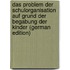 Das Problem Der Schulorganisation Auf Grund Der Begabung Der Kinder (German Edition)