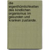 Die Eigenthümlichkeiten des kindlichen Organismus im gesunden und kranken Zustande. door Daniel Gottlieb Moritz Schreber
