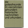Die Gottesfreunde Im Vierzehnten Jahrundert: Historische Nachrichten Und Urkunden... by Carl Schmidt