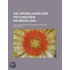 Die Grundlagen Der Psychischen Entwicklung; Eine Einf Hrung in Die Kinderpsychologie