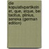 Die Kopulativpartikeln et, que, Atque, bei Tacitus, Plinius, Seneka (German Edition)