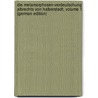 Die Metamorphosen-Verdeutschung Albrechts Von Halberstadt, Volume 1 (German Edition) by Runge Otto