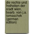 Die Rechte Und Freiheiten Der Stadt Wien, Bearb. Von J.a. Tomaschek (German Edition)