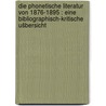 Die phonetische Literatur von 1876-1895 : eine bibliographisch-kritische Ušbersicht door Breymann
