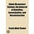 Edwin Mcmasters Stanton, the Autocrat of Rebellion, Emancipation, and Reconstruction