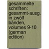 Gesammelte Schriften: Gesammt-Ausg. in Zwölf Bänden, Volumes 9-10 (German Edition) door Shakespeare William