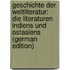 Geschichte Der Weltliteratur: Die Literaturen Indiens Und Ostasiens (German Edition)