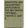 Geschichte Des Neunzehnten Jahrhunderts Seit Den Wiener Verträgen, Volume 2, Part 2 door G[Eorg] G[Ottfried] Gervinus