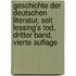 Geschichte der Deutschen Literatur, Seit Lessing's Tod, dritter Band, vierte Auflage
