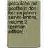 Gespräche Mit Goethe in Den Letzten Jahren Seines Lebens, Volume 2 (German Edition)